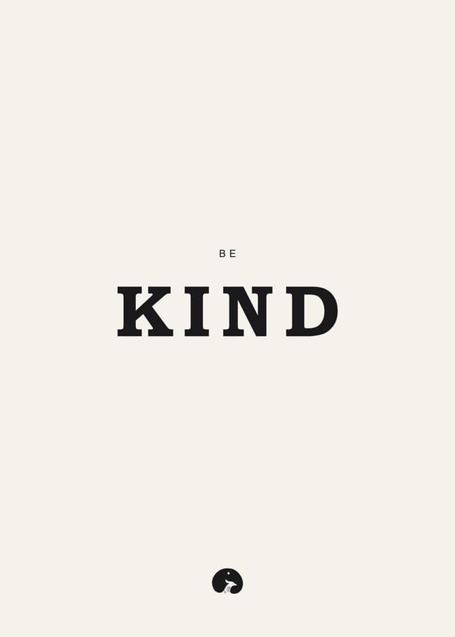 Be kind