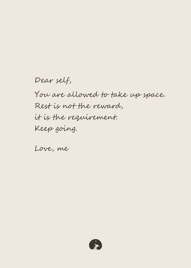 Dear self, you are allowed to take up space