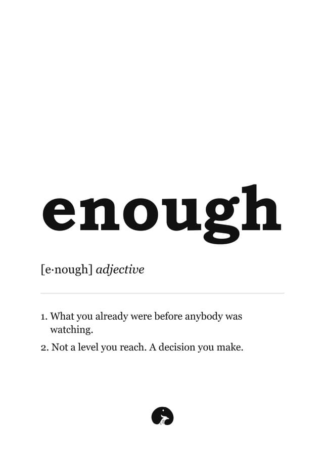 Enough