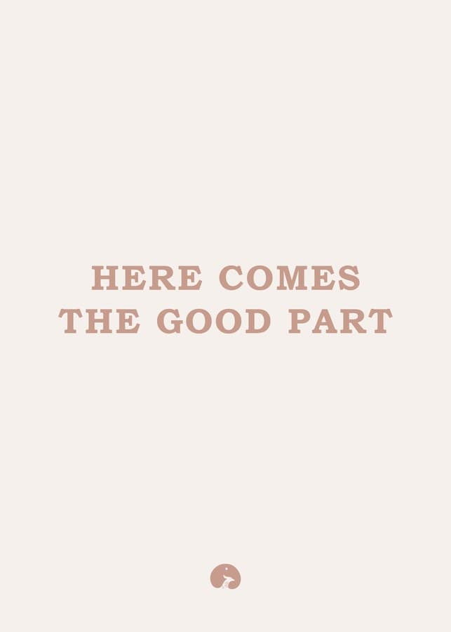 Here comes the good part