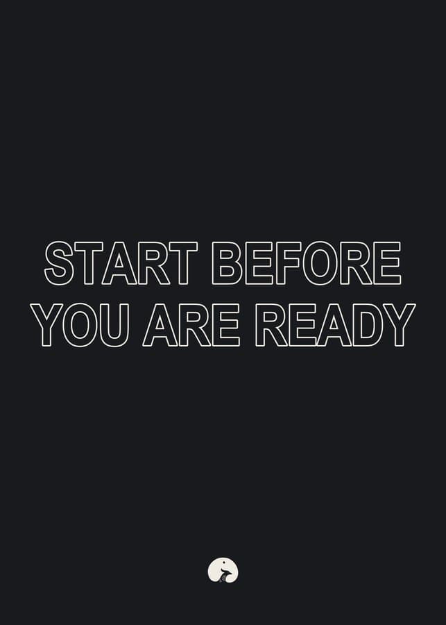 Start before